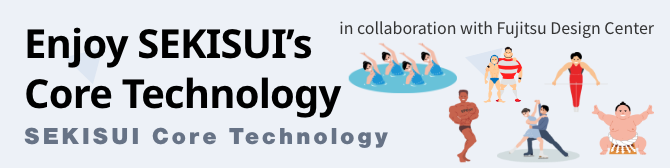 SEKISUI Core Technology